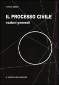 Il processo civile. Nozioni generali