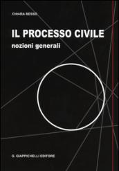 Il processo civile. Nozioni generali