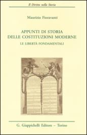 Appunti di storia delle costituzioni moderne. Le libertà fondamentali