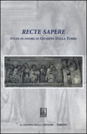 Recte sapere. Studi in onore di Giuseppe Dalla Torre