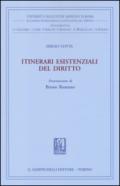 Itinerari esistenziali del diritto