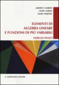 Elementi di algebra lineare e funzioni di più variabili. Esercizi svolti