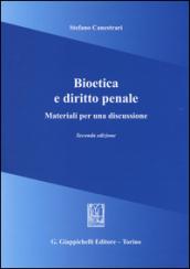 Bioetica e diritto penale. Materiali per una discussione