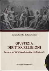 Giustizia, diritto, religioni. Percorsi nel diritto ecclesiastico civile. Con aggiornamento online