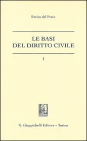 Le basi del diritto civile. 1.