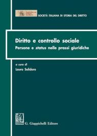 Diritto e controllo sociale. Persone e status nelle prassi giuridiche