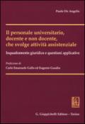 Il personale universitario, docente e non docente, che svolge attività assistenziale. Inquadramento giuridico e questioni applicative