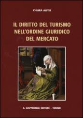 Il diritto del turismo nell'ordine giuridico del mercato