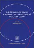 Il sistema dei controlli a supporto della funzionalità degli enti locali