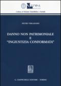 Danno non patrimoniale e «ingiustizia conformata»