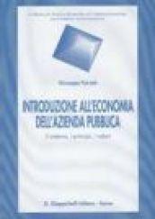 Introduzione all'economia dell'azienda pubblica. Il sistema, i principi, i valori