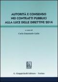 Autorità e consenso nei contratti pubblici alla luce delle direttive 2014