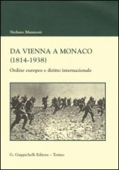 Da Vienna a Monaco (1814-1938). Ordine europeo e diritto internazionale