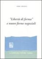 «Libertà di forma» e nuove forme negoziali