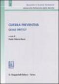 Guerra preventiva. Quale diritto? Atti del convegno (Ancona, 10 ottobre 2003)