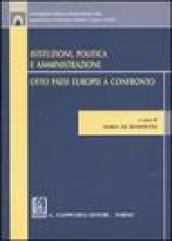 Istituzioni, politica e amministrazione. Otto paesi europei a confronto