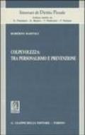 Colpevolezza: tra personalismo e prevenzione