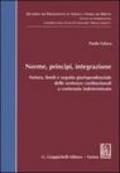 Norme, principi, integrazione. Natura, limiti e seguito giurisprudenziale delle sentenze costituzionali a contenuto indeterminato