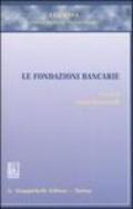 Le fondazioni bancarie