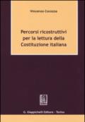 Percorsi ricostruttivi per la lettura della Costituzione italiana