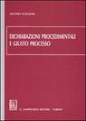 Dichiarazioni procedimentali e giusto processo