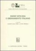 Radio vaticana e ordinamento italiano. Atti del seminario di studi (Roma, 26 aprile 2004)