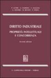 Diritto industriale. Proprietà intellettuale e concorrenza