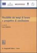 Flessibilità dei tempi di lavoro e prospettive di conciliazione