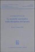 Le tecniche normative nella disciplina del lavoro. Atti del convegno (Roma, 7 maggio 2004)