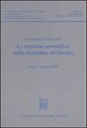 Le tecniche normative nella disciplina del lavoro. Atti del convegno (Roma, 7 maggio 2004)