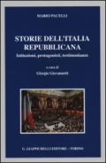 Storie dell'Italia repubblicana. Istituzioni, protagonisti, testimonianze