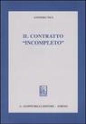 Il contratto «incompleto»