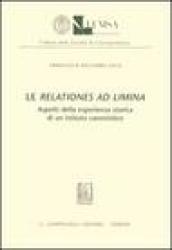Le relationes ad limina. Aspetti della esperienza storica di un istituto canonistico