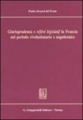 Giurisprudenza e «référé législatif» in Francia nel periodo rivoluzionario e napoleonico