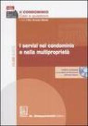 Il condominio. Casi e questioni. 4.I servizi nel condomino e nella multiproprietà. Con CD-ROM