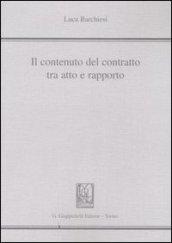 Il contenuto del contratto tra atto e rapporto