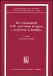 Gli ordinamenti delle confessioni religiose a confronto: la famiglia