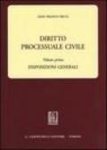 Diritto processuale civile. 1.Disposizioni generali