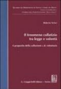 Il fenomeno collatizio tra legge e volontà. A proposito della collazione c.d. volontaria