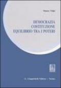 Democrazia, costituzione, equilibrio tra i poteri