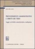 Provvedimento amministrativo e diritti dei terzi. Saggio sul diritto amministrativo multipolare