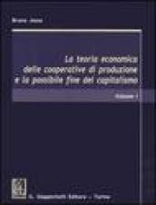 La teoria economica delle cooperative di produzione e la possibile fine del capitalismo: 1