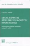 Strategie di riforma del settore pubblico in una prospettiva economico-aziendale. Privatizzazione e gestione contrattuale delle public utilities