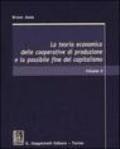 La teoria economica delle cooperative di produzione e la possibile fine del capitalismo: 2