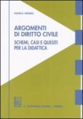 Argomenti di diritto civile. Schemi, casi e quesiti per la didattica