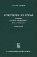 Appunti per le lezioni. Parlamento. Presidente della Repubblica. Corte costituzionale