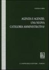 Agenzia e agenzie: una nuova categoria amministrativa?