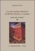 La successione intestata in diritto ebraico e romano. Studi sulla «Collatio» III