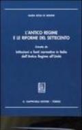 L'antico regime e le riforme del Settecento. Estratto da «Istituzioni e fonti normative in Italia dall'antico regime all'unità»