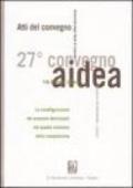 La riconfigurazione dei processi decisionali nel quadro evolutivo della competizione. Atti del 27° Convegno AIDEA (Catania, 7-8 ottobre 2004)